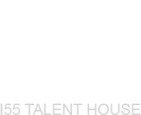I55 Talent House